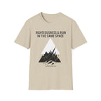 Righteousness and Ruin in the same place T-Shirt