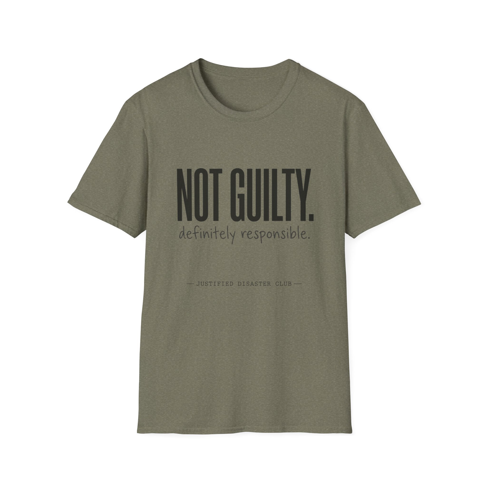 Not Guilty Definitely Responsible text T-Shirt