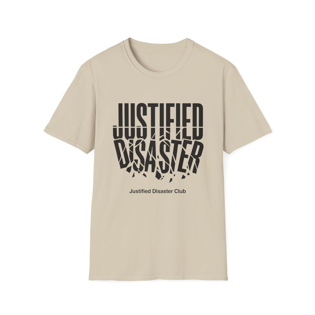 Justified Disaster broken text T-Shirt