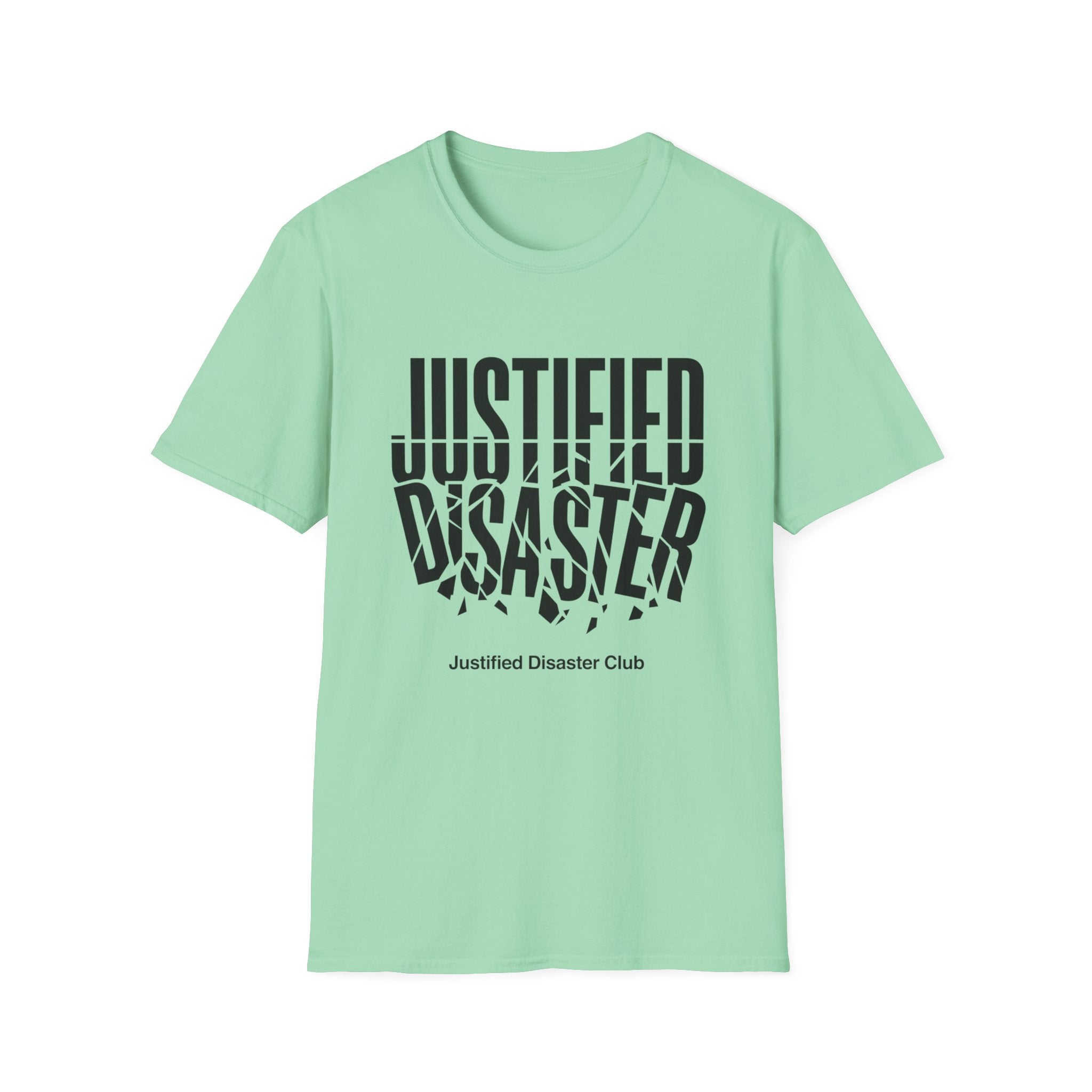 Justified Disaster broken text T-Shirt