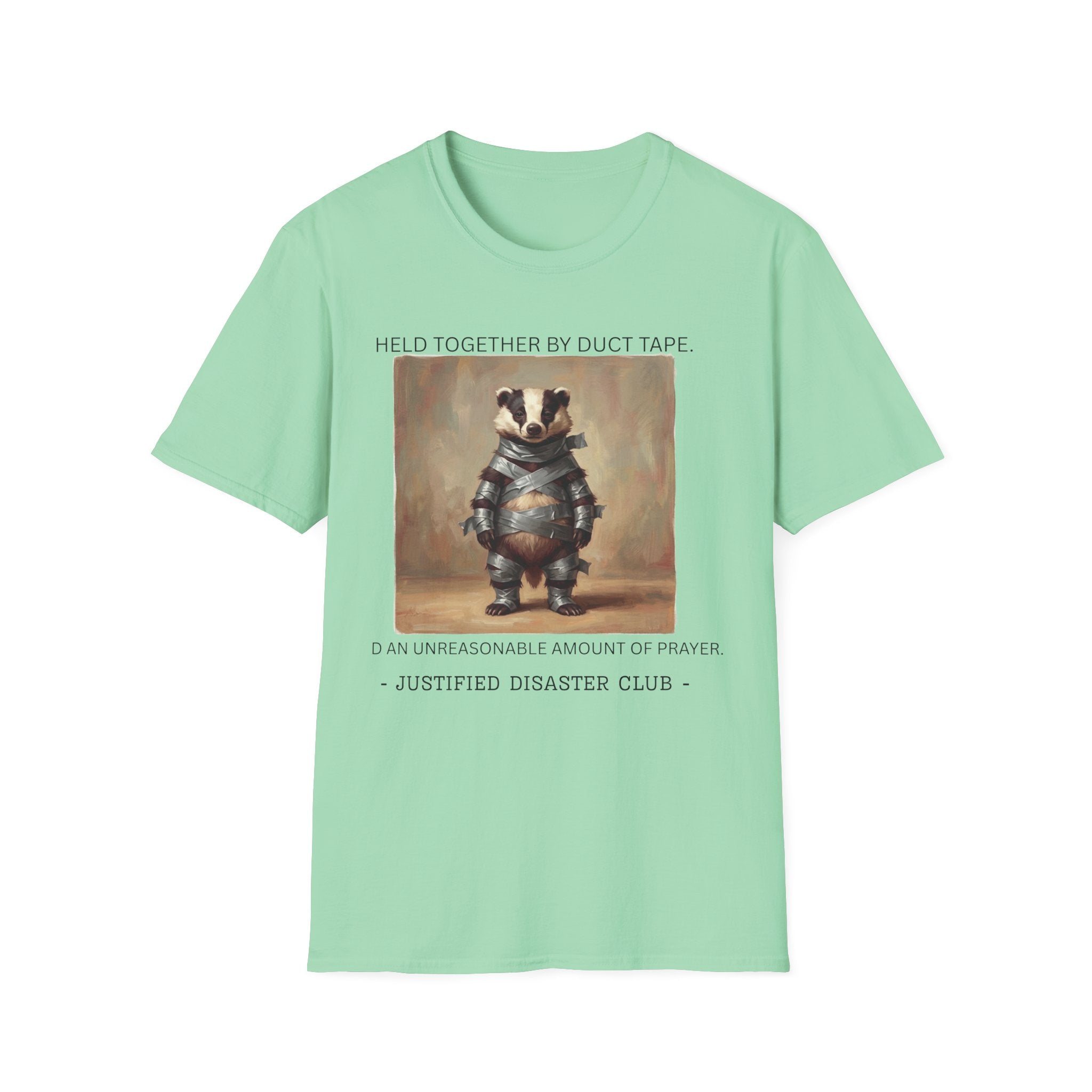 Held together by duct tape and prayer T-Shirt