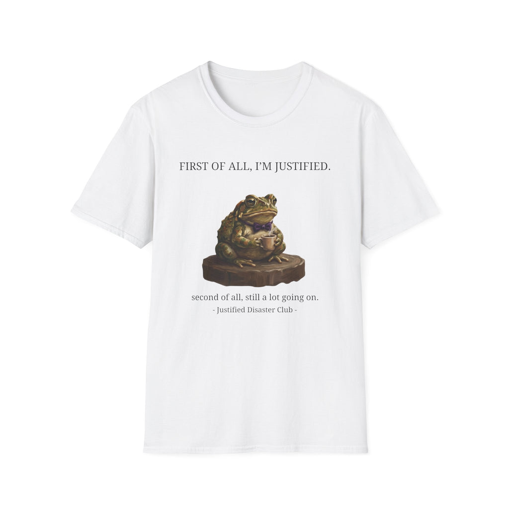 First of All I'm Justified Male Frog T-Shirt