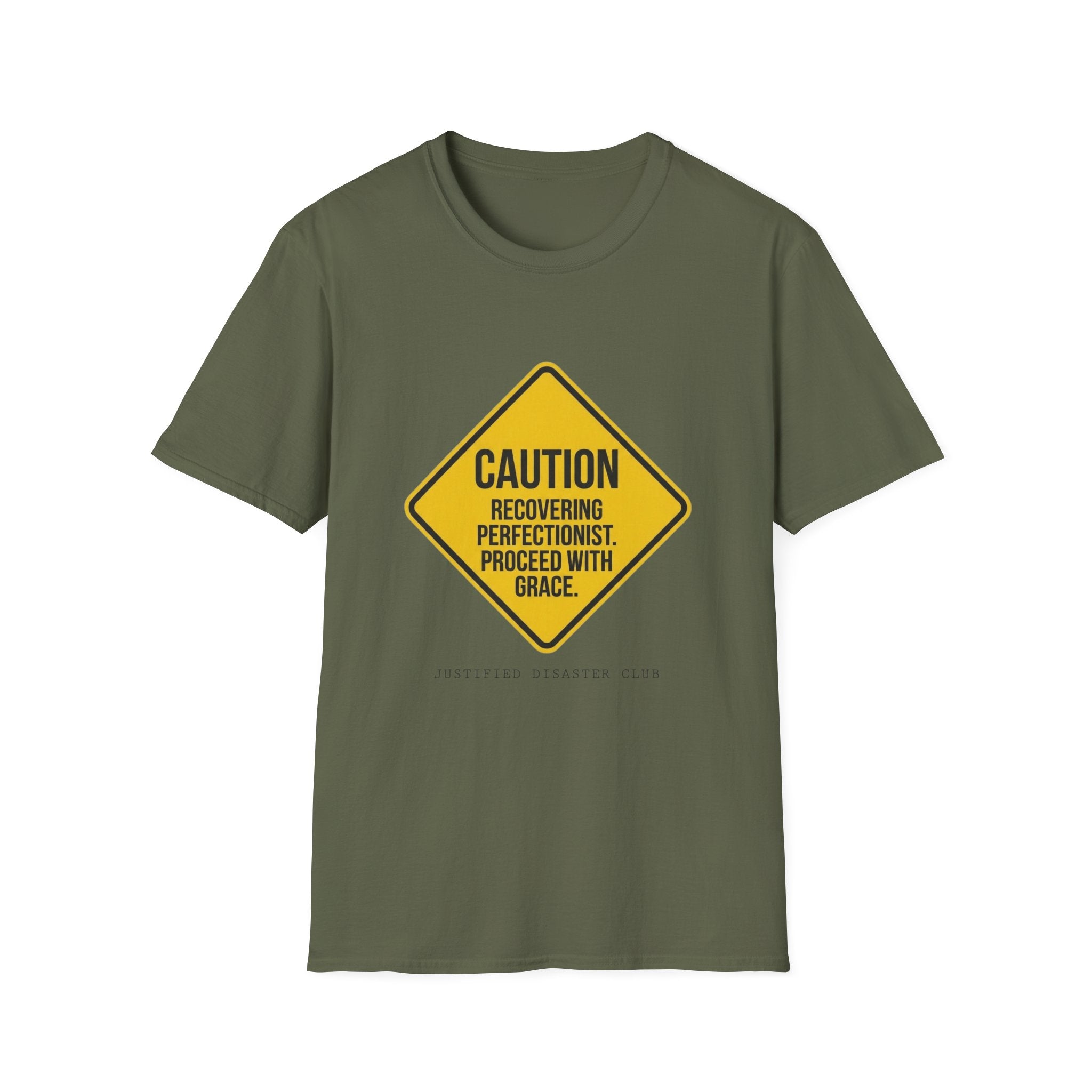 Recovering Perfectionist Caution Sign T-Shirt