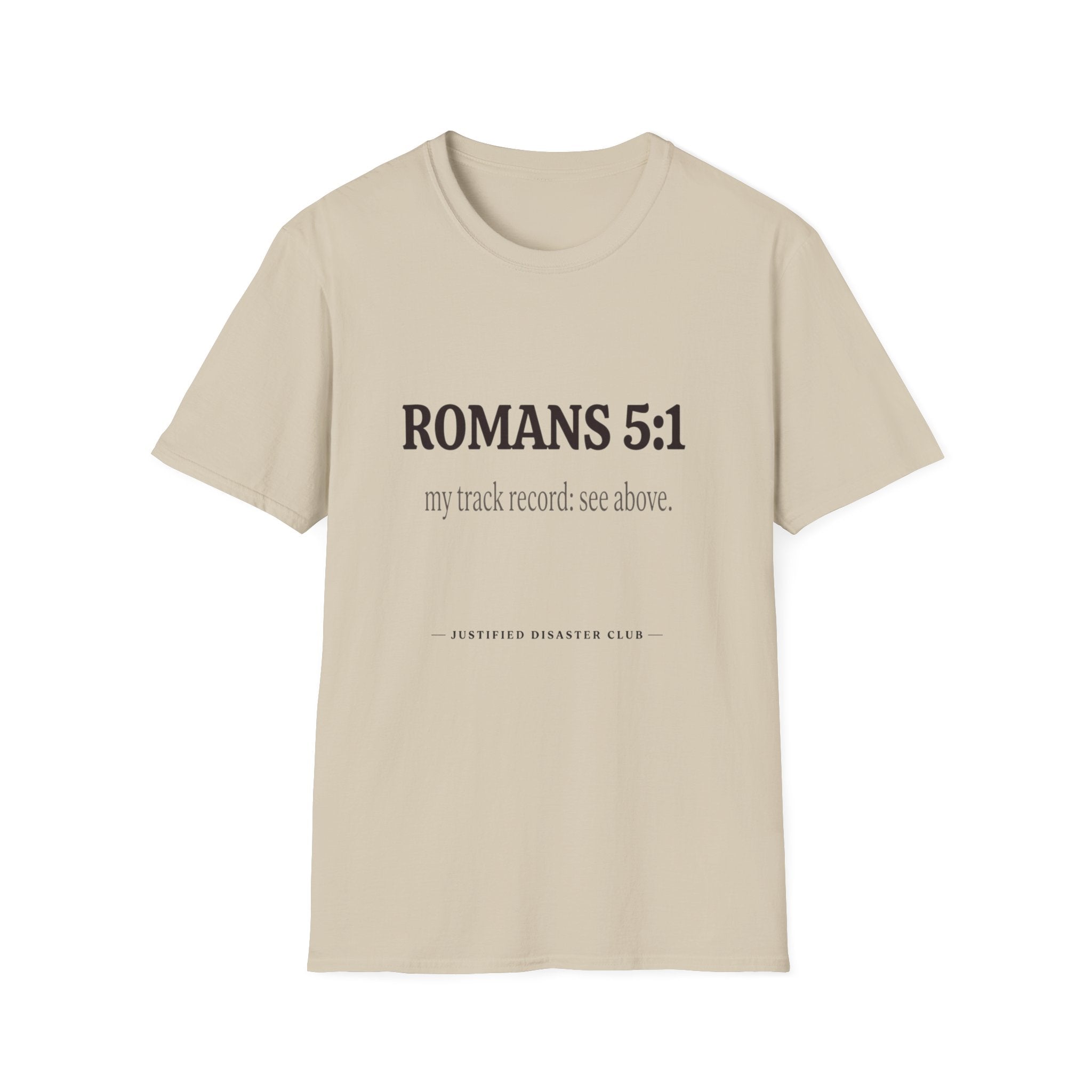 Romans 5:1 My track record T-Shirt