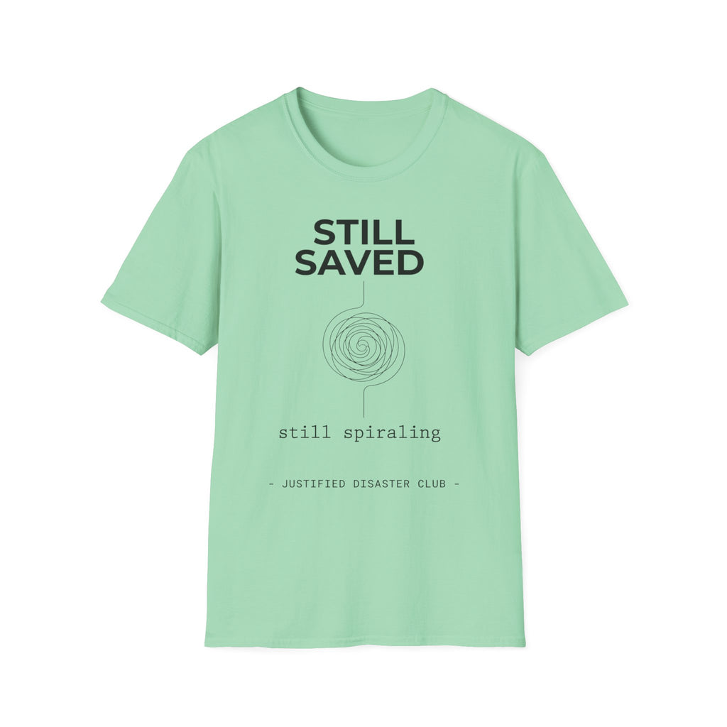 Still Saved Still Spiraling T-Shirt