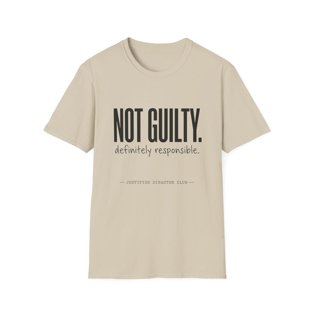 Not Guilty Definitely Responsible text T-Shirt