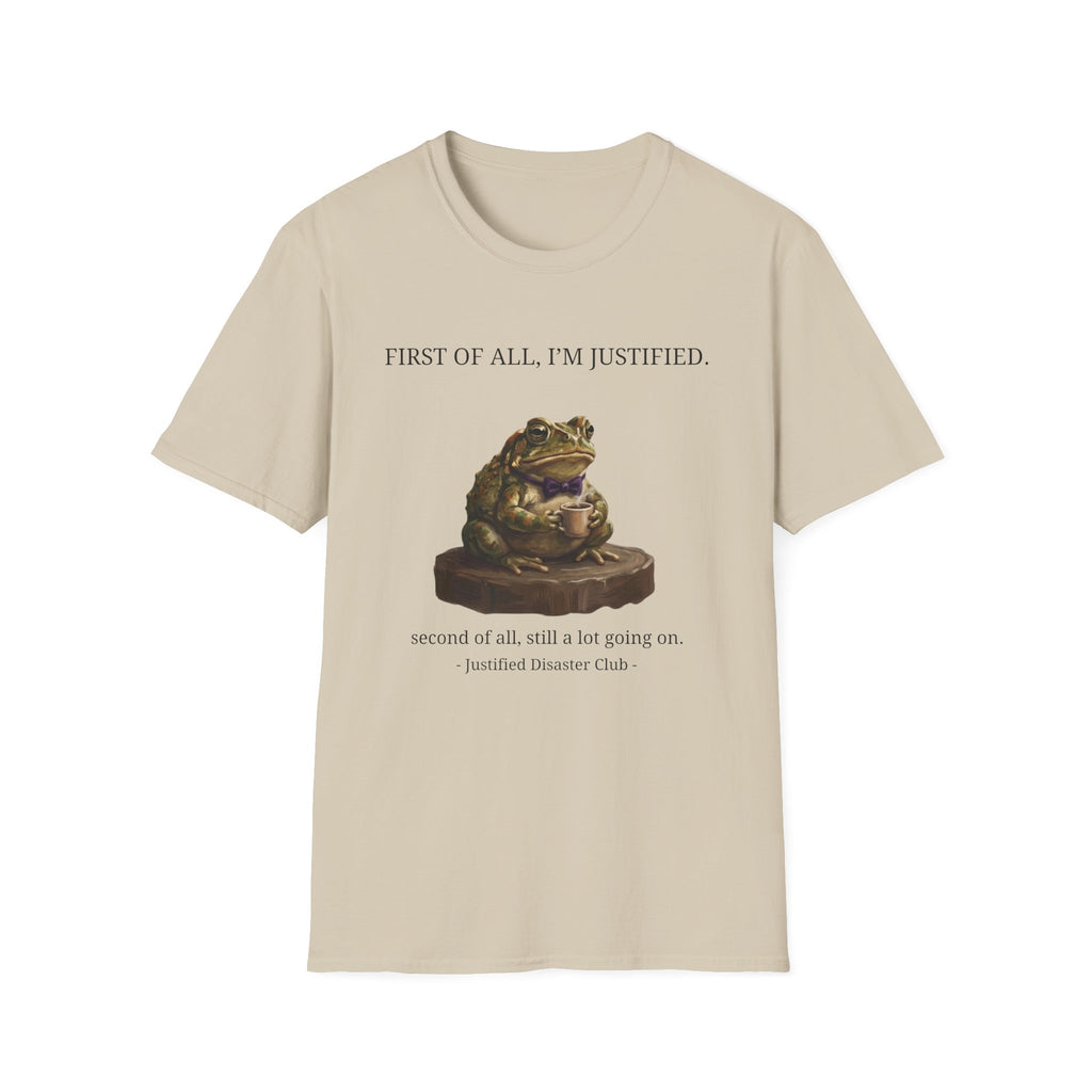 First of All I'm Justified Male Frog T-Shirt