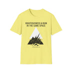 Righteousness and Ruin in the same place T-Shirt
