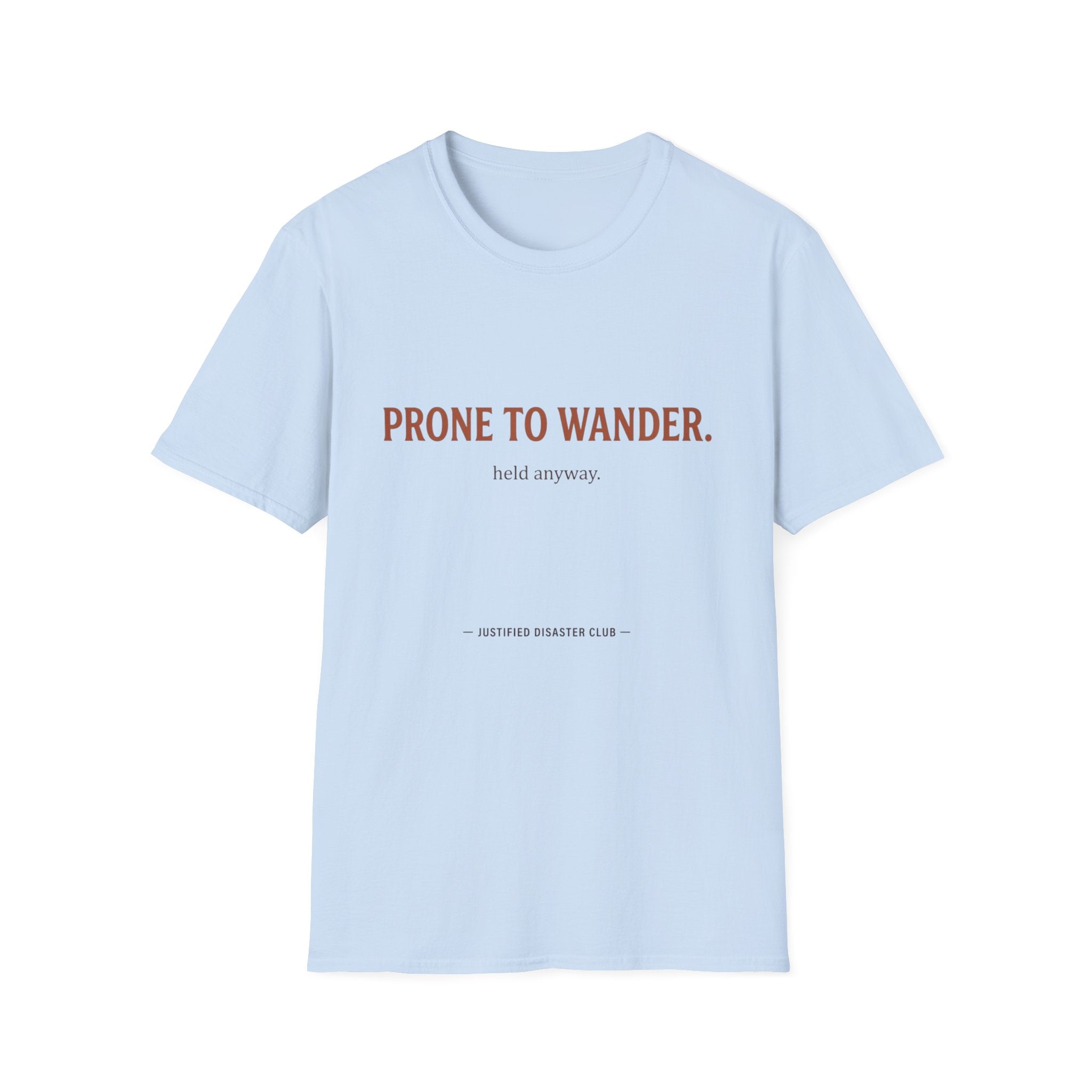 Prone to Wander T-Shirt