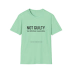 Not Guilty Definitely Responsible T-Shirt