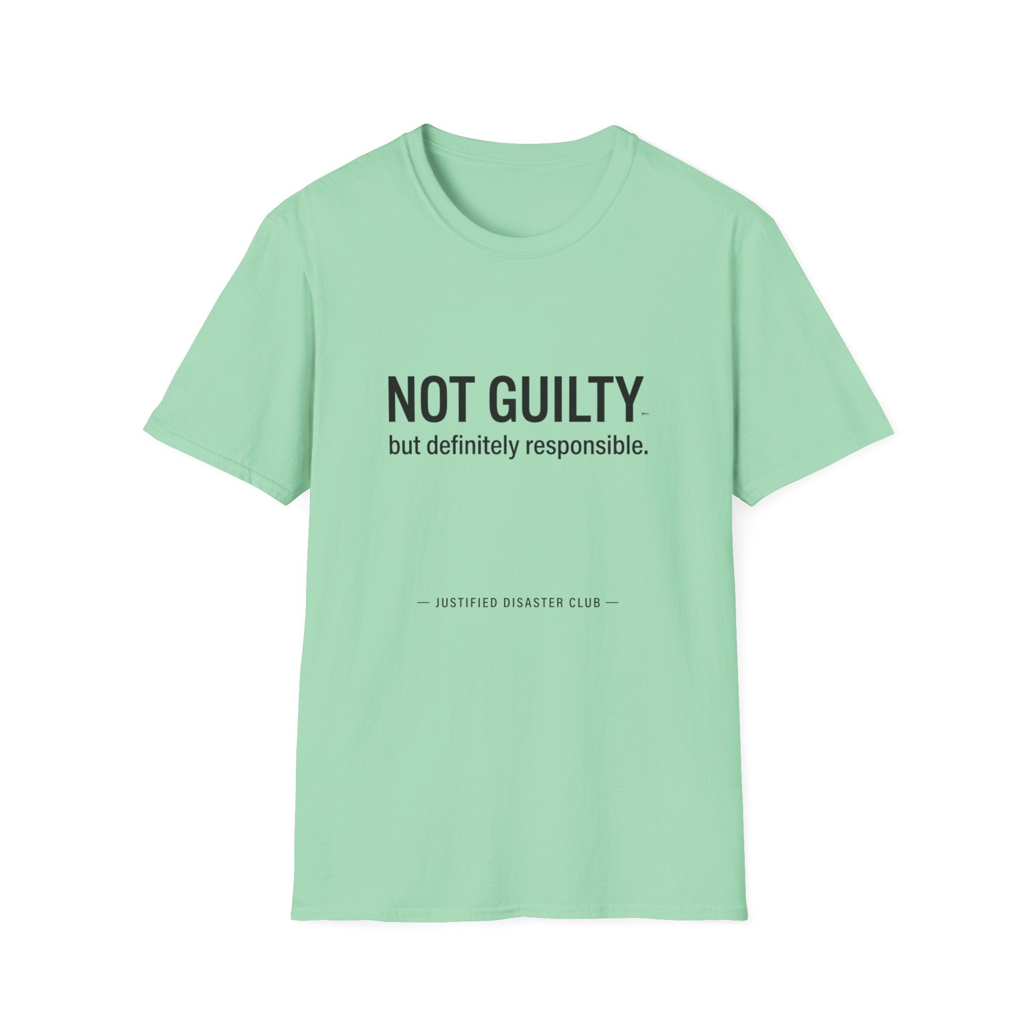Not Guilty Definitely Responsible T-Shirt