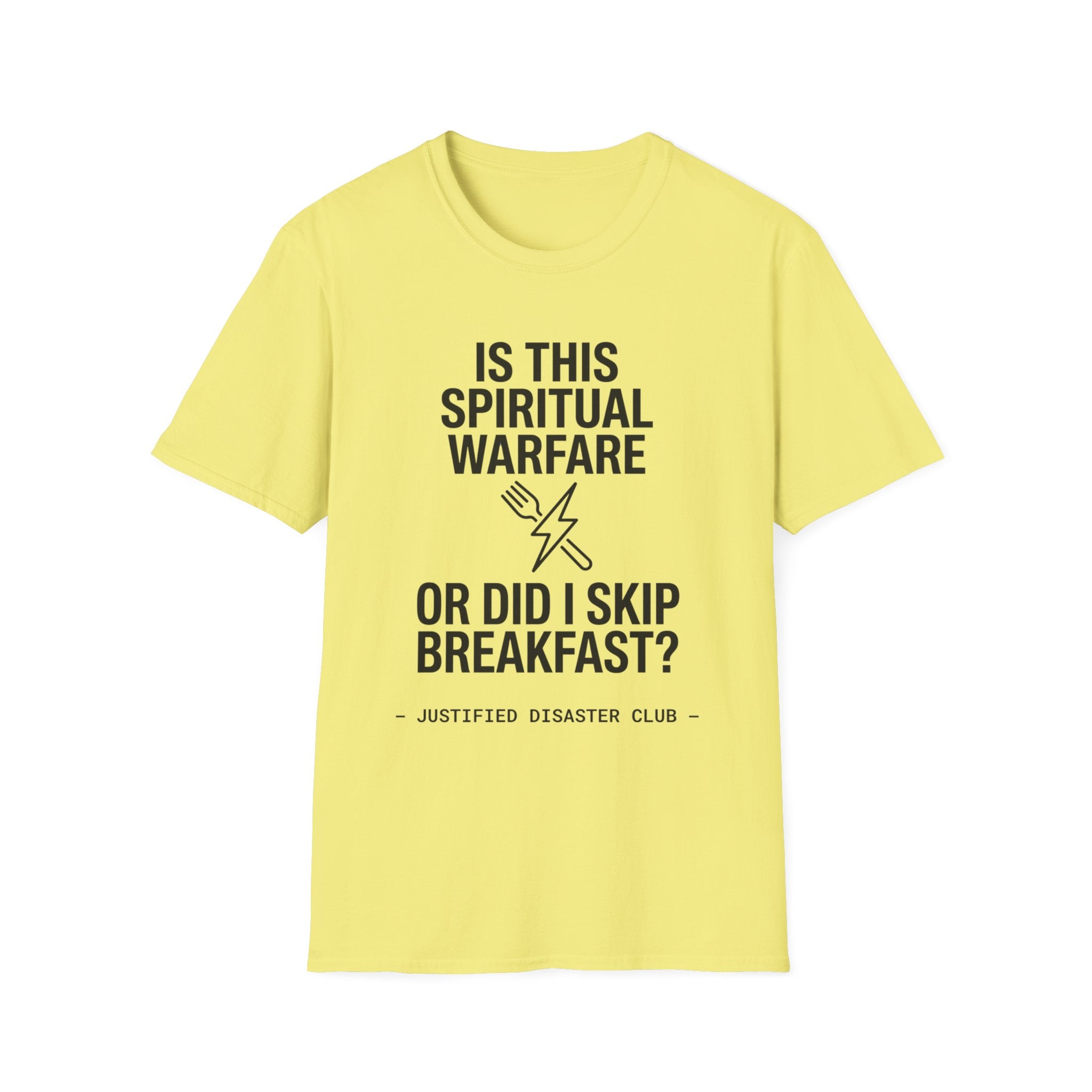 Is this spiritual warfare or did I skip breakfast T-Shirt