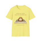 I like my faith like my sourdough T-Shirt