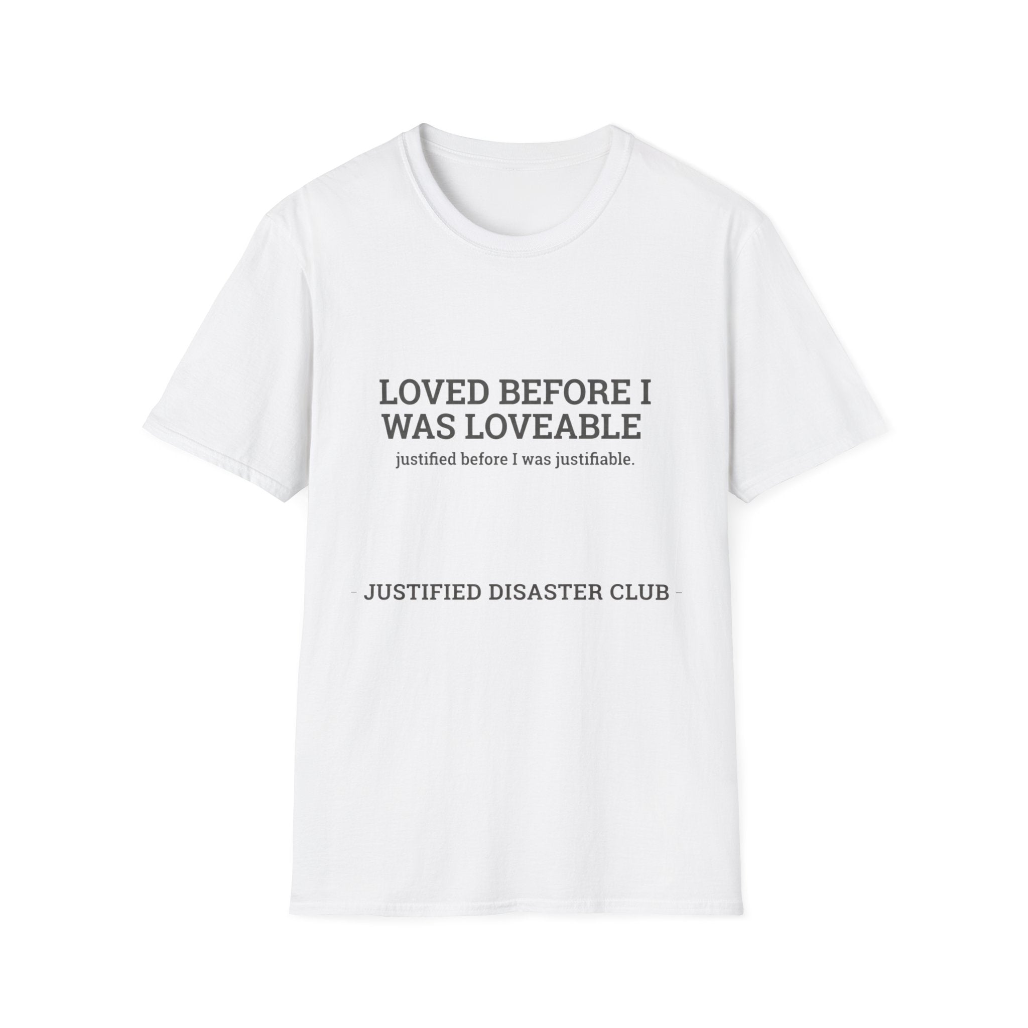 Loved before I was Loveable T-Shirt