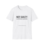Not Guilty Definitely Responsible T-Shirt