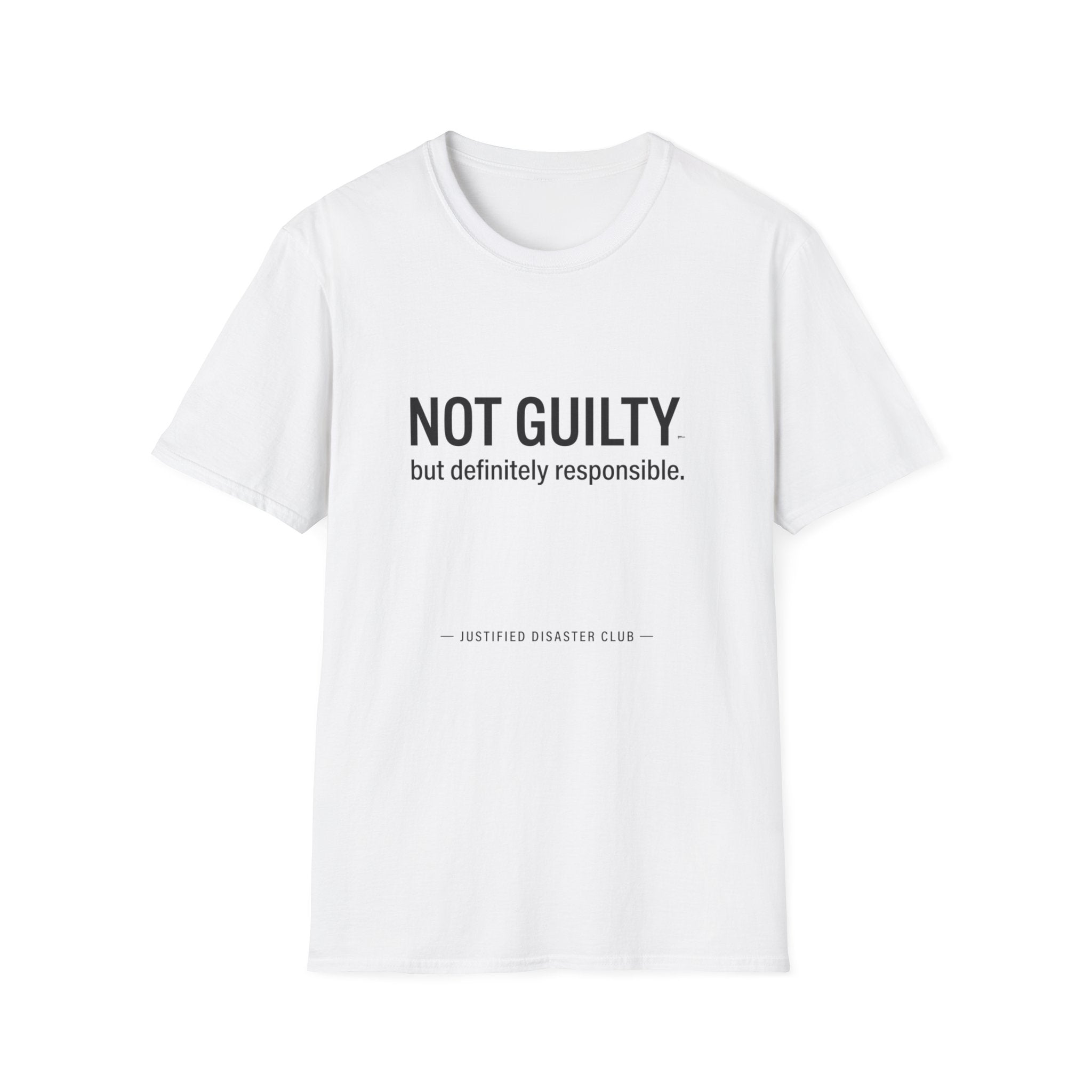 Not Guilty Definitely Responsible T-Shirt