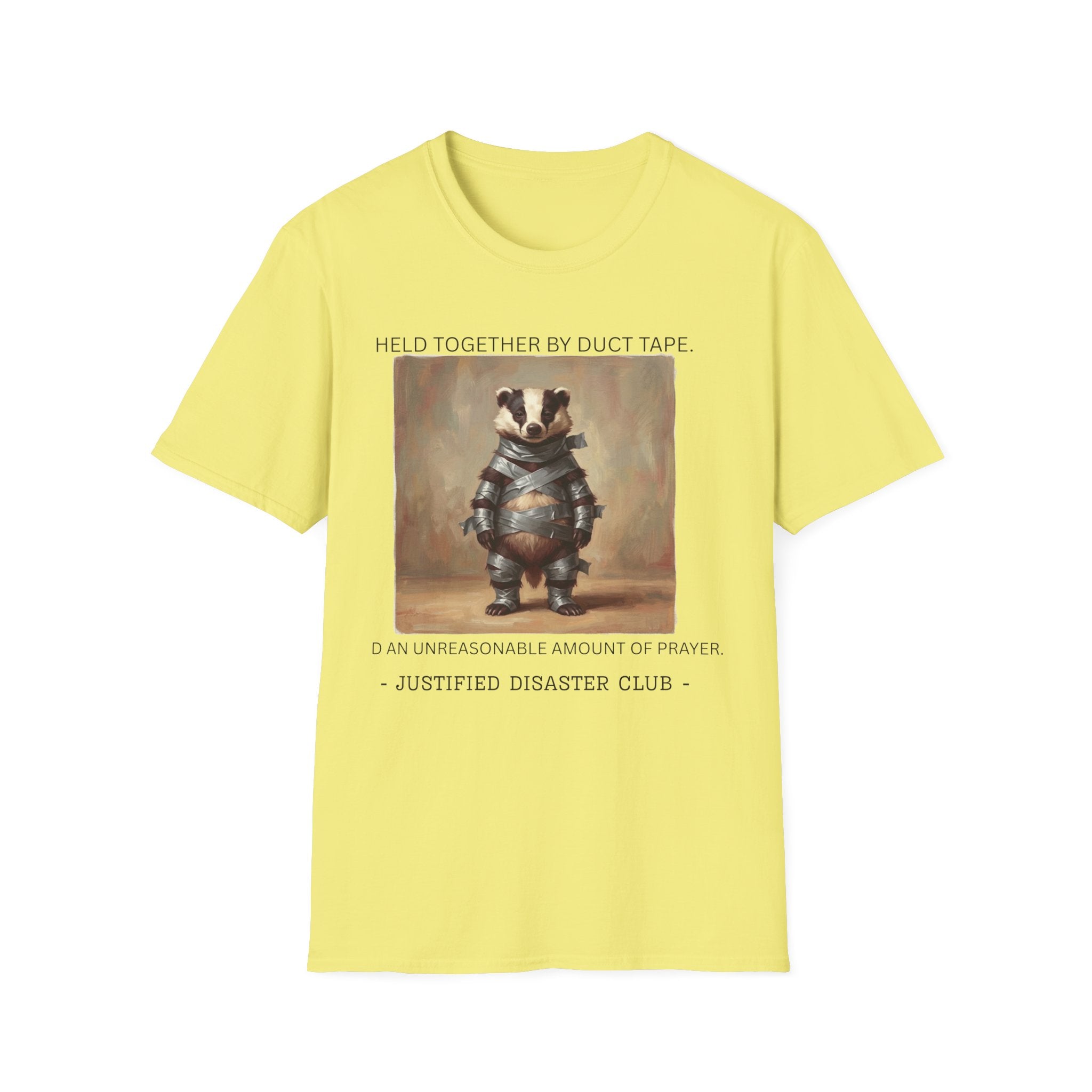 Held together by duct tape and prayer T-Shirt