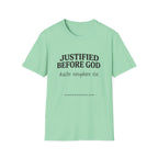 Justified before God Disaster everywhere else T-Shirt