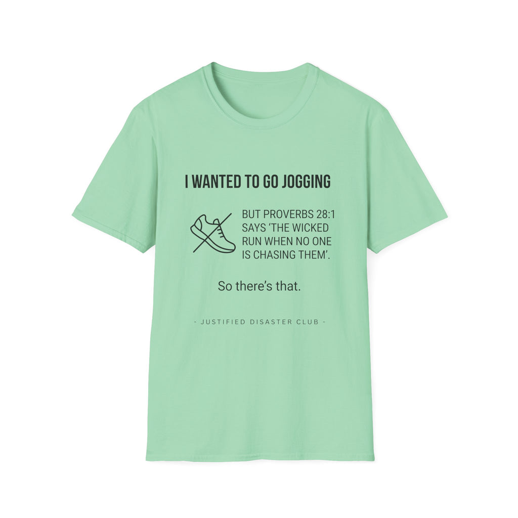 I wanted to go jogging T-Shirt