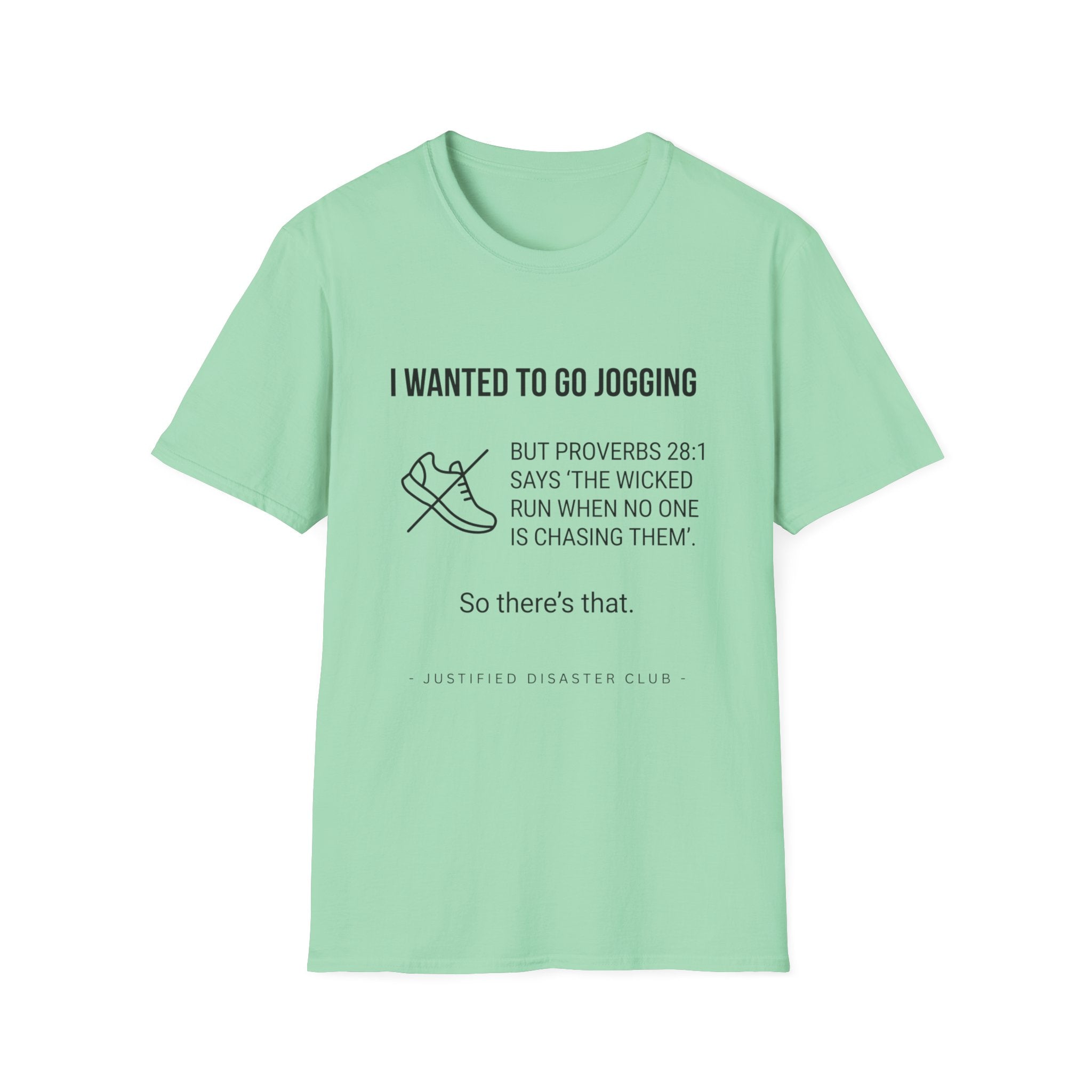 I wanted to go jogging T-Shirt