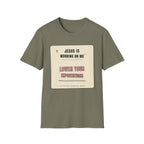 Jesus is working on my T-Shirt