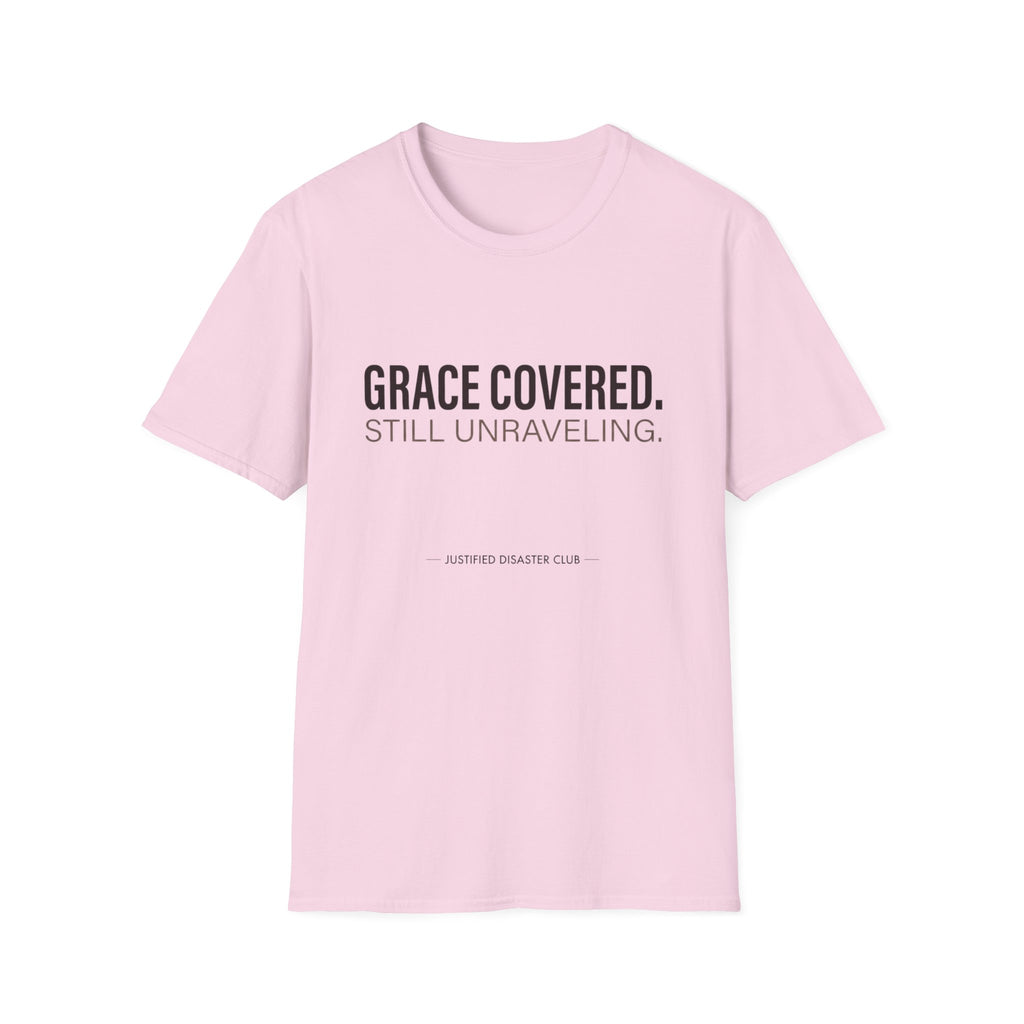 Grace covered still unraveling T-Shirt