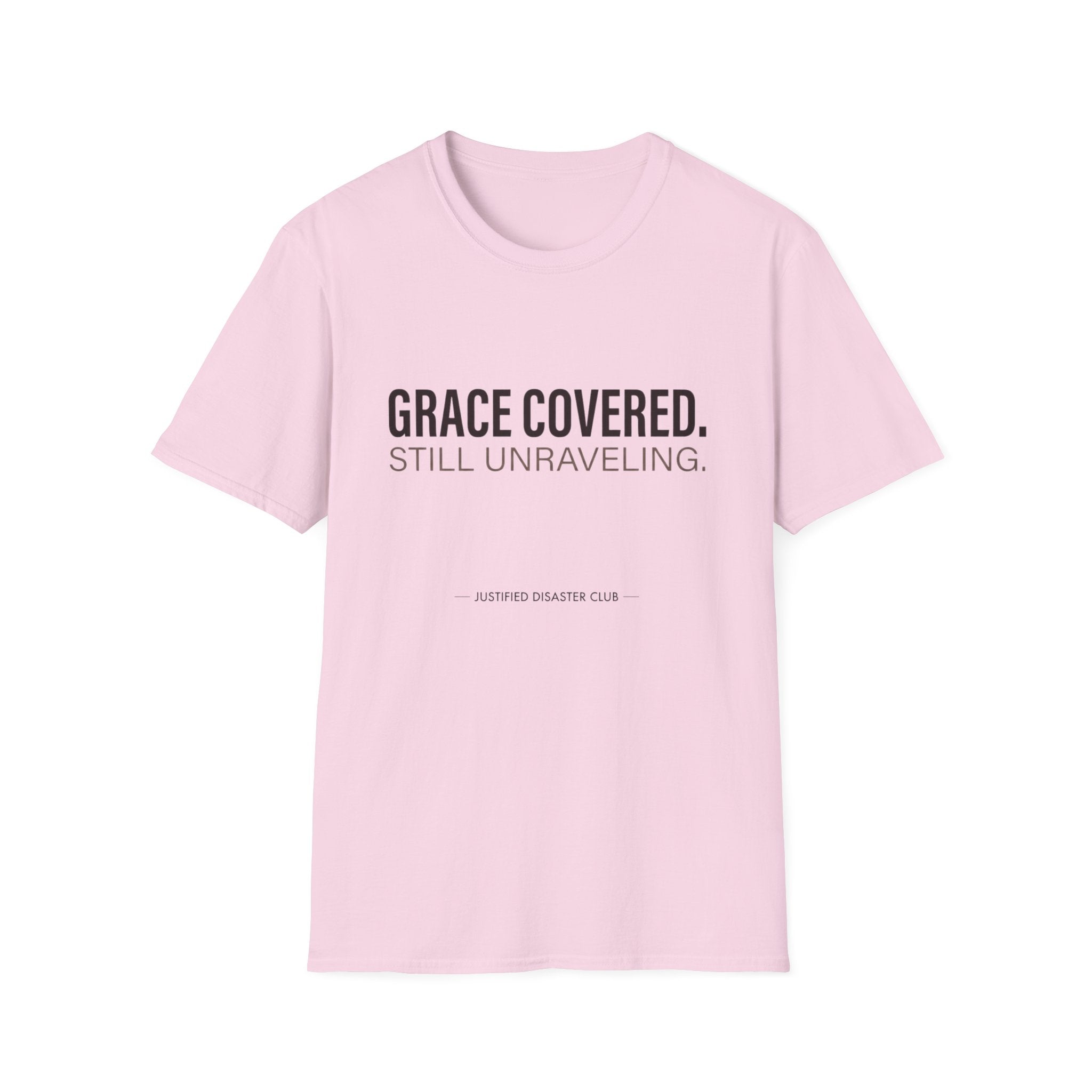 Grace covered still unraveling T-Shirt