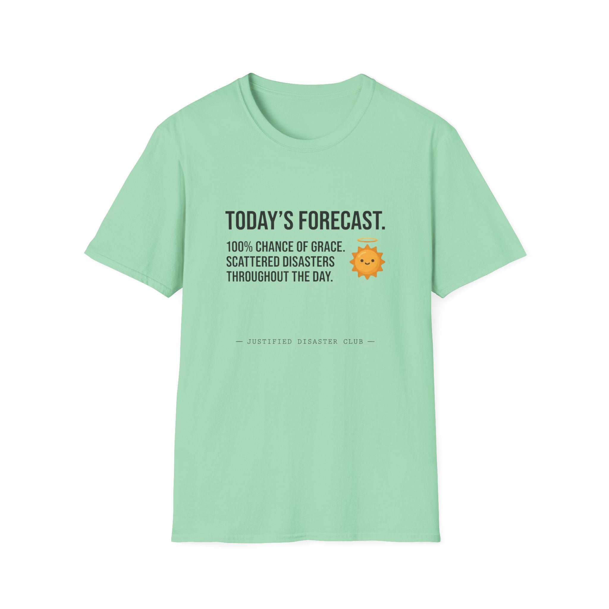 Today's Forecast 100% chance of Grace T-Shirt