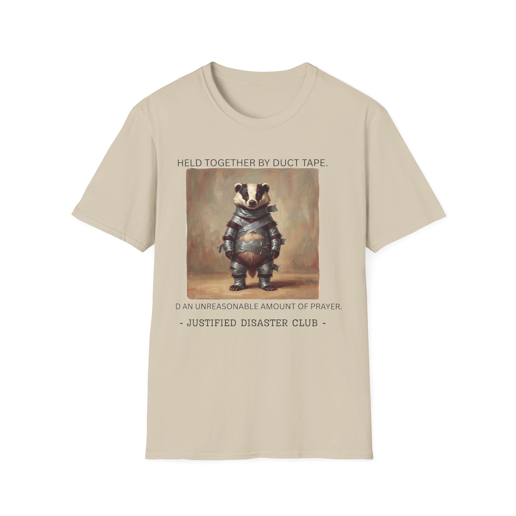 Held together by duct tape and prayer T-Shirt