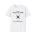 Heaven bound and running late T-Shirt