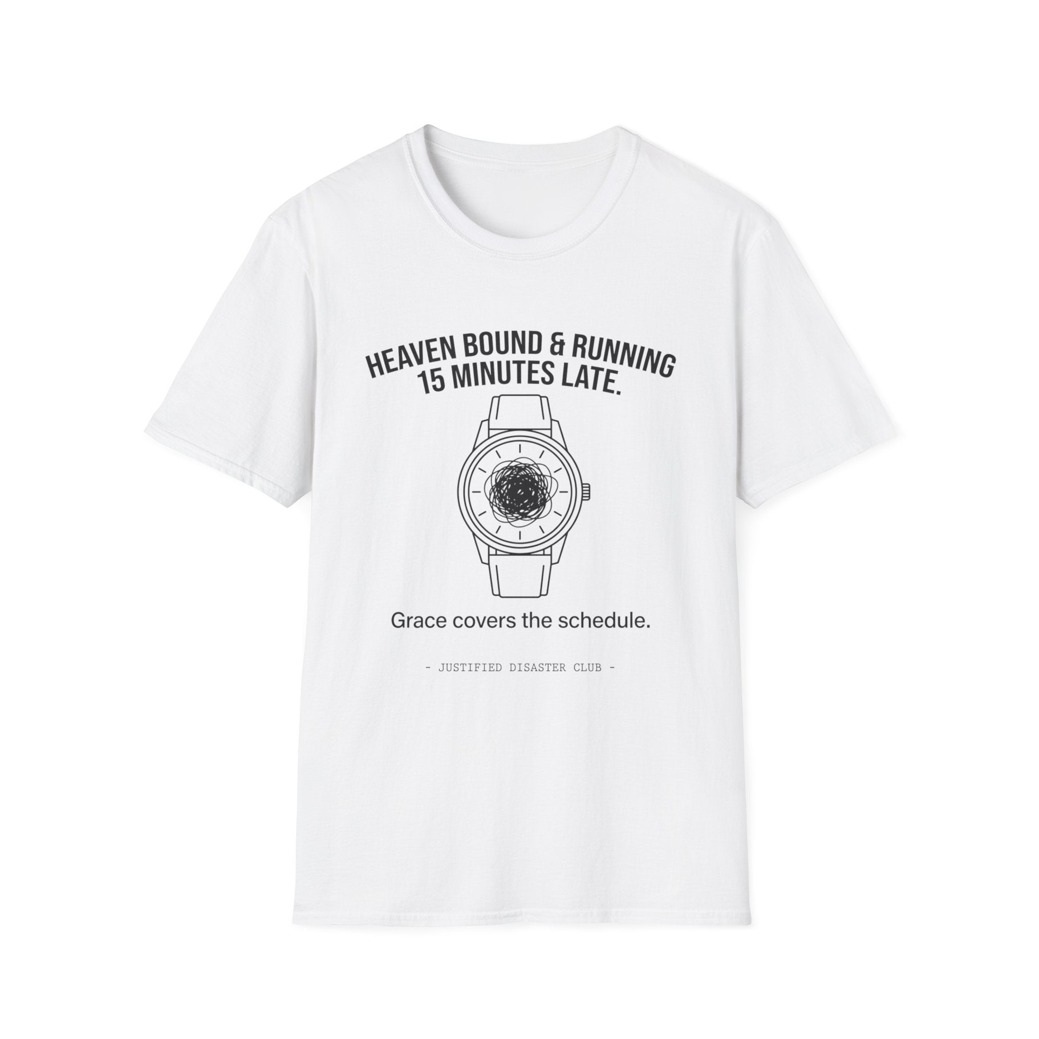 Heaven bound and running late T-Shirt