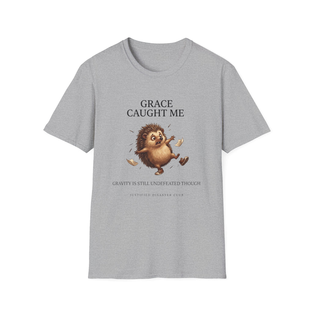 Grace caught me Gravity still undefeated Hedgehog T-Shirt