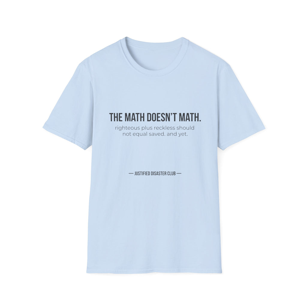 The Math Doesn't Math T-Shirt