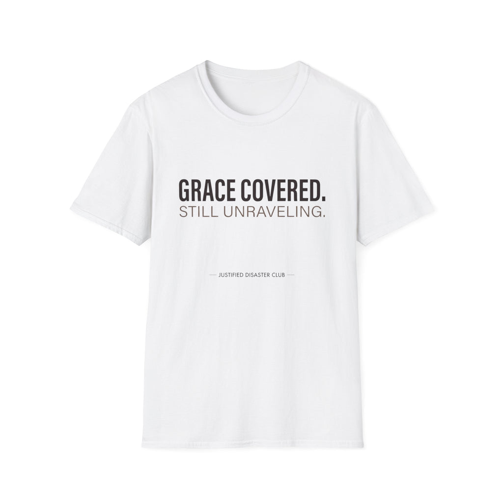 Grace covered still unraveling T-Shirt