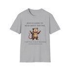 Jesus is going to hear about this one T-Shirt