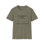 The verdict is in Chaos continues T-Shirt