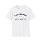 Today's Prayer List T-Shirt