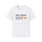 Today's Forecast 100% chance of Grace T-Shirt