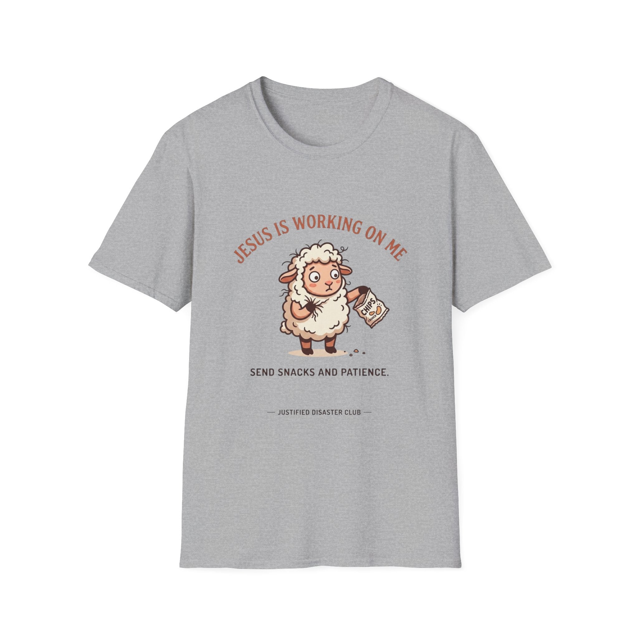 Jesus is working on my Send snacks T-Shirt