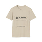 Love Thy Neighbor Currently in Beta Testing T-Shirt