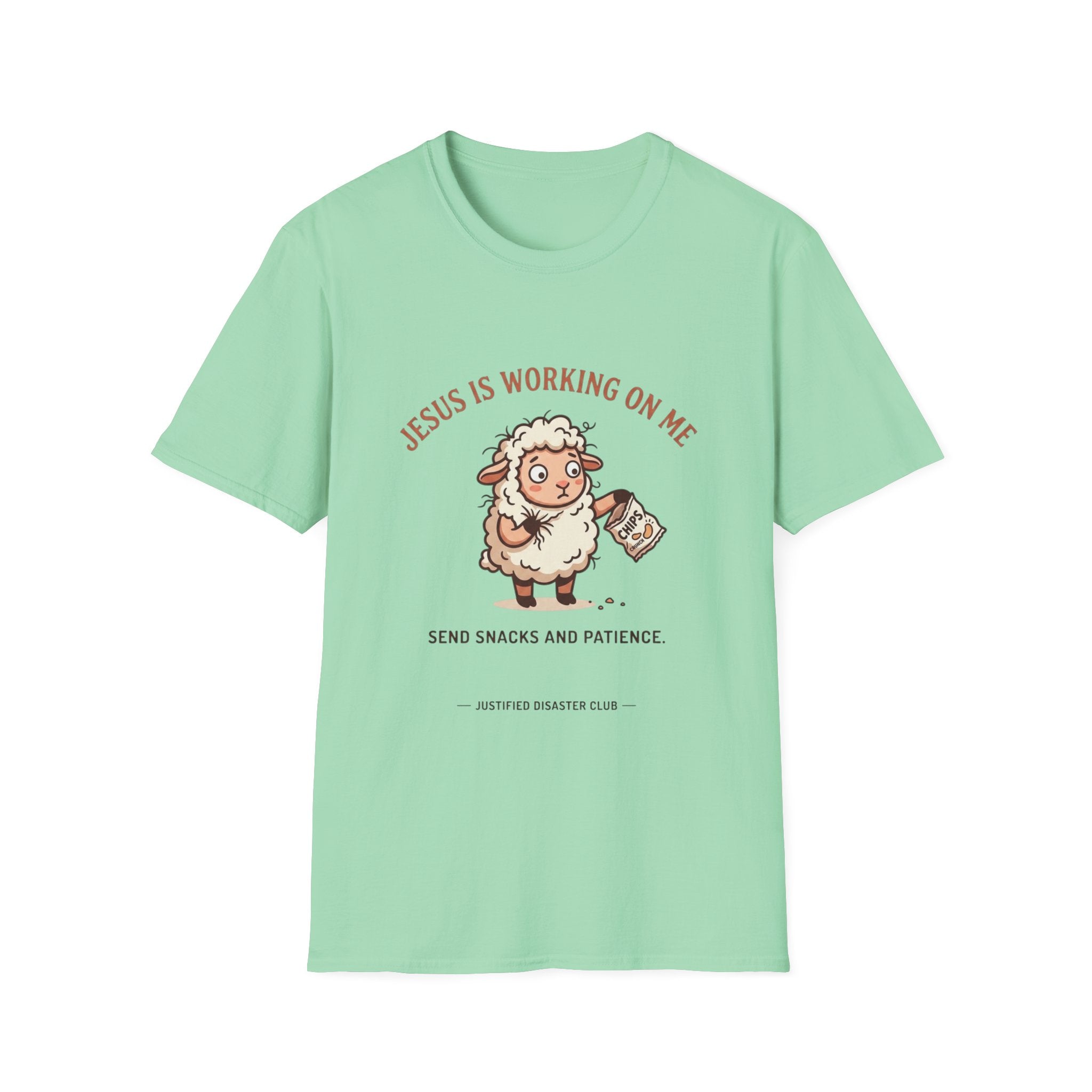 Jesus is working on my Send snacks T-Shirt