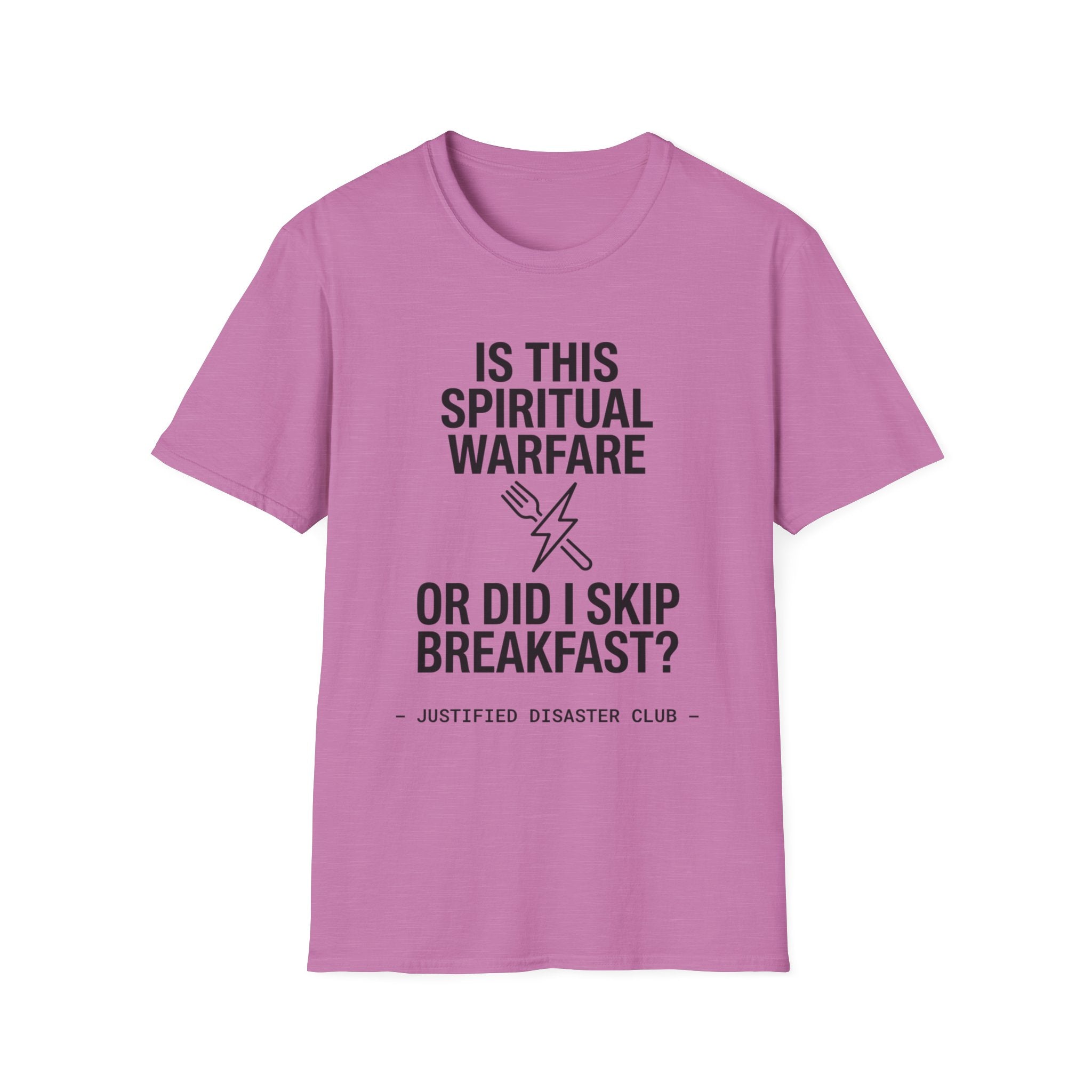 Is this spiritual warfare or did I skip breakfast T-Shirt