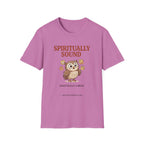 Spiritually Sound Logistically a Mess Owl T-Shirt