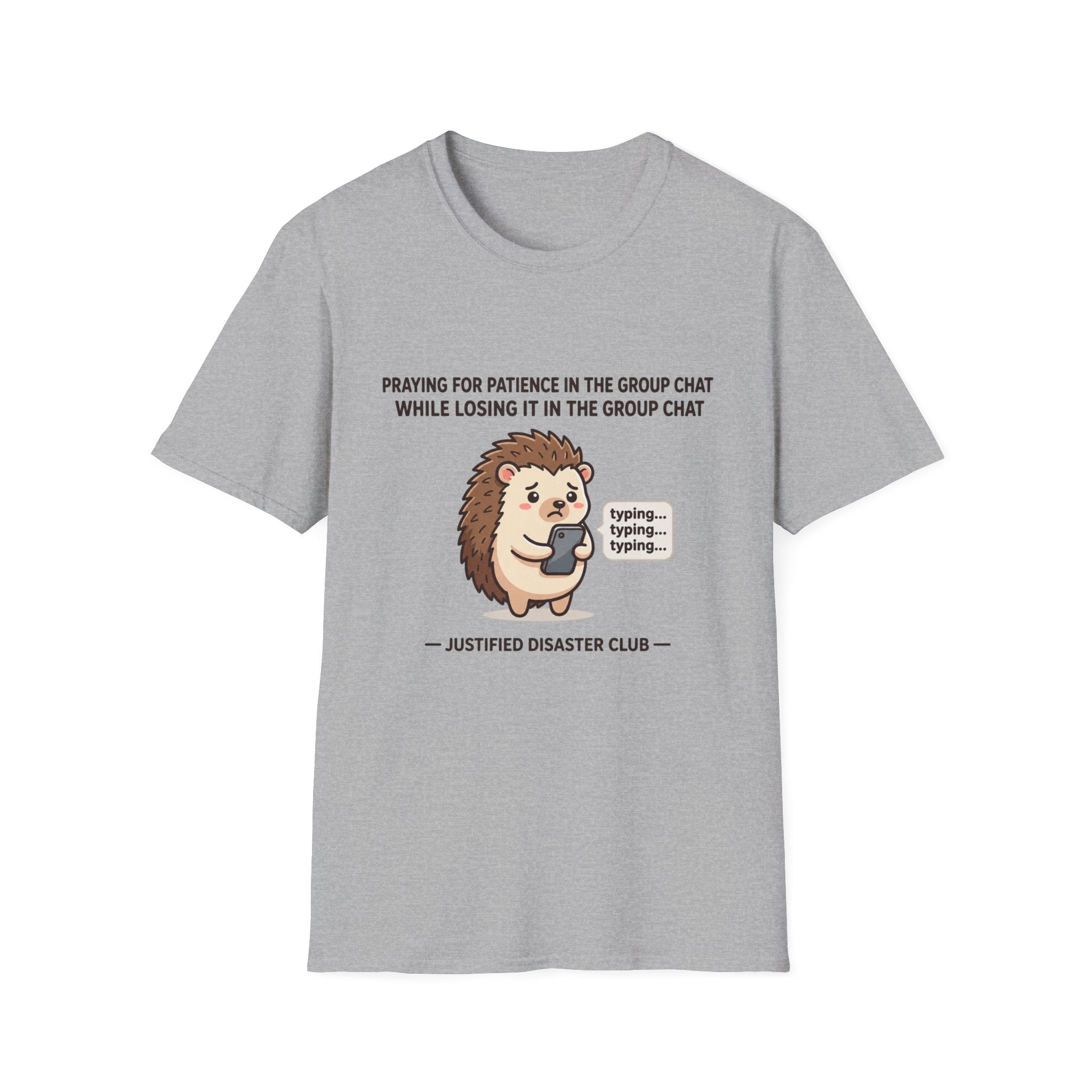 Praying for patience in group chat T-Shirt