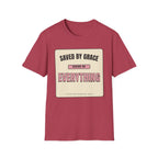 Saved by Grace Behind on Everything else T-Shirt