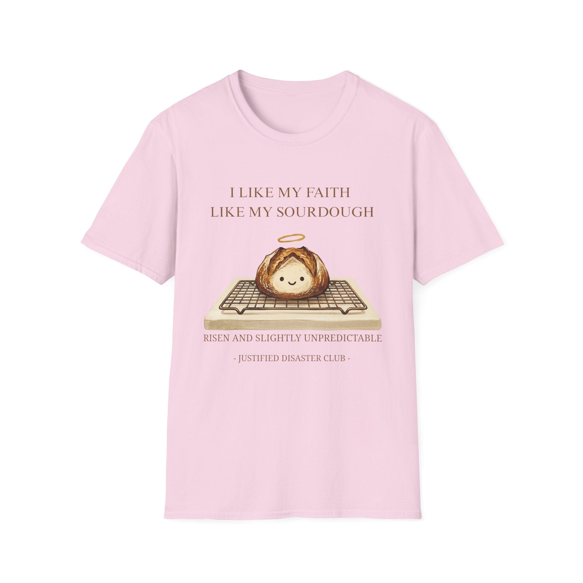I like my faith like my sourdough T-Shirt