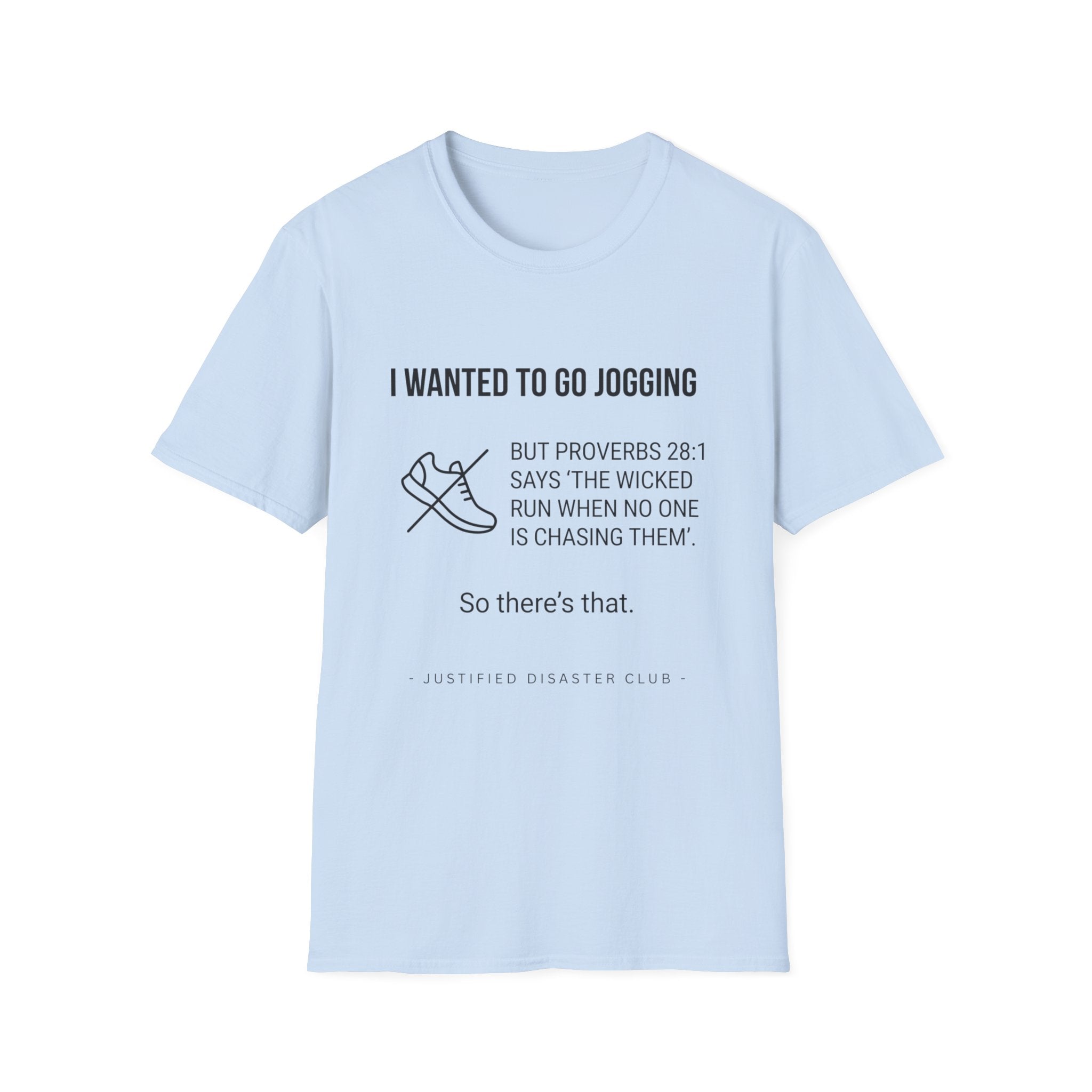I wanted to go jogging T-Shirt