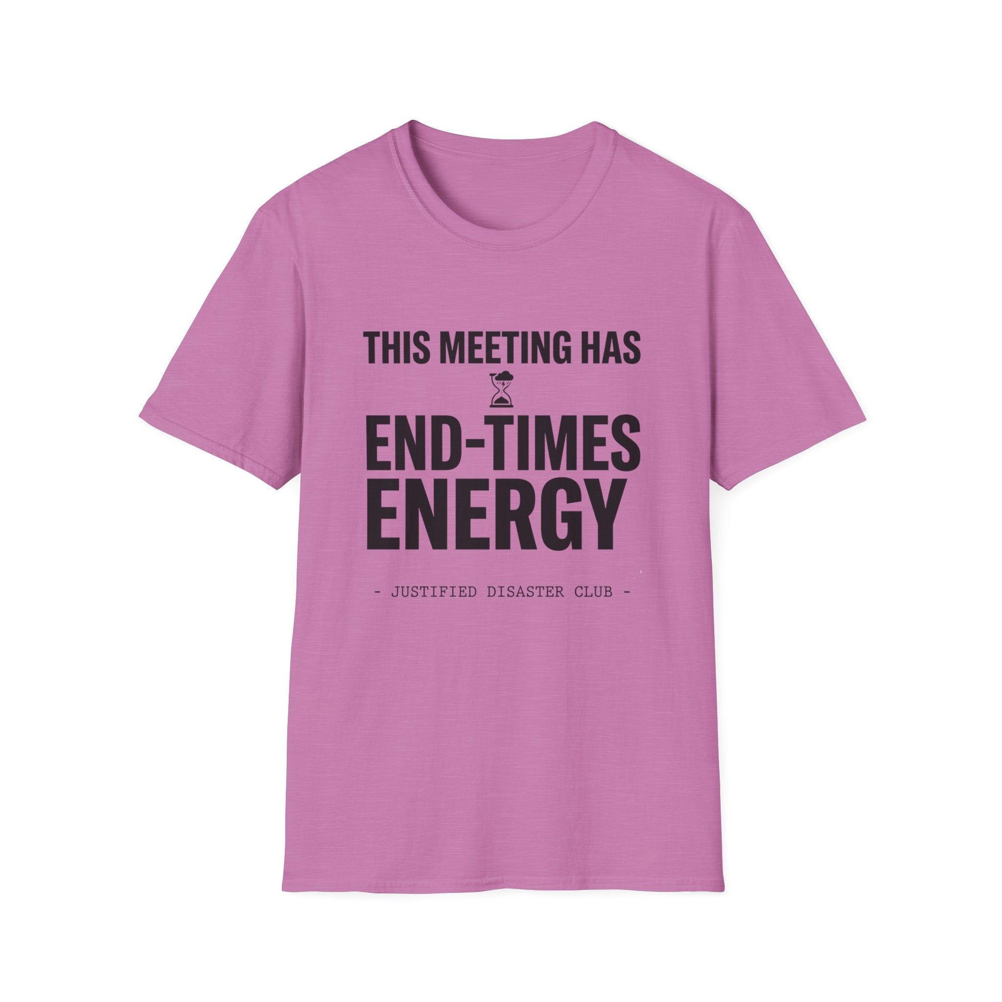 This meeting has end-times energy T-Shirt