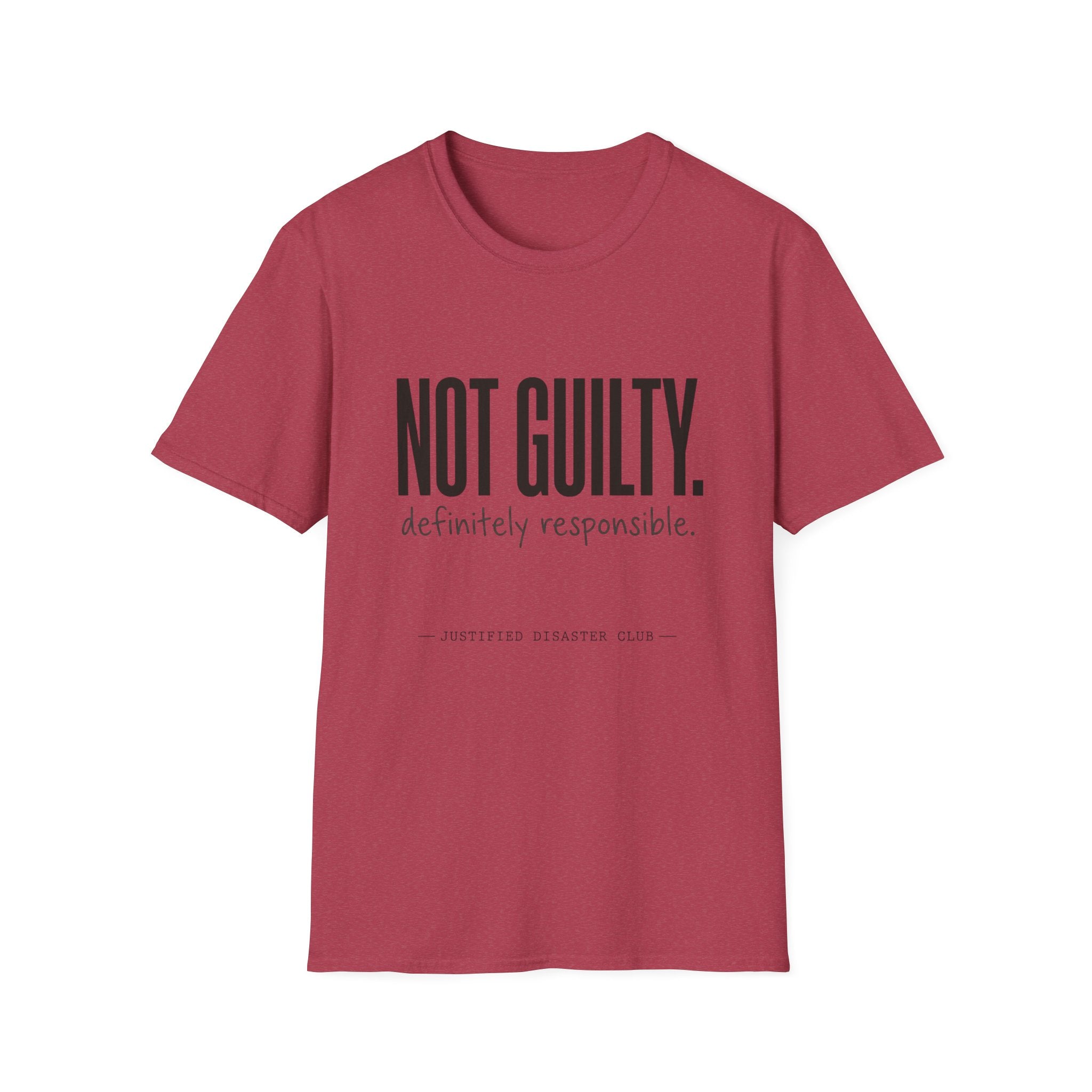 Not Guilty Definitely Responsible text T-Shirt