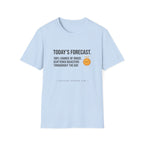 Today's Forecast 100% chance of Grace T-Shirt